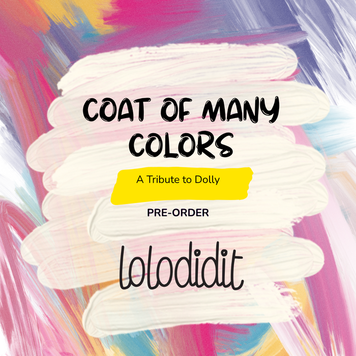 Coat of Many Colors - A Tribute to Dolly