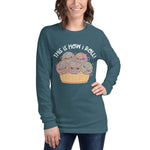 This Is How I Roll - Unisex Long Sleeve Tee