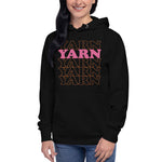 Yarn Yarn Yarn - Unisex Hoodie