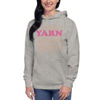 Yarn Yarn Yarn - Unisex Hoodie