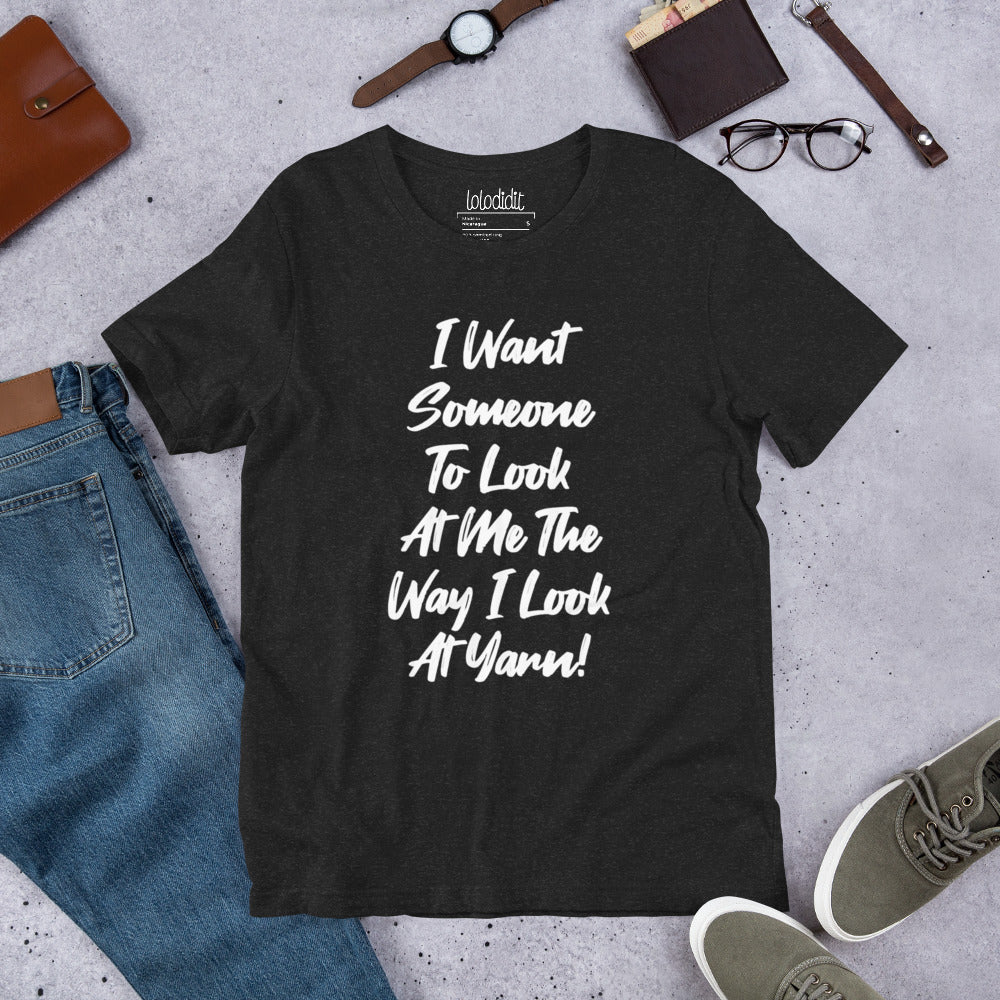 I Want Someone - Unisex T-Shirt