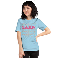 YARN YARN YARN - Unisex T-Shirt