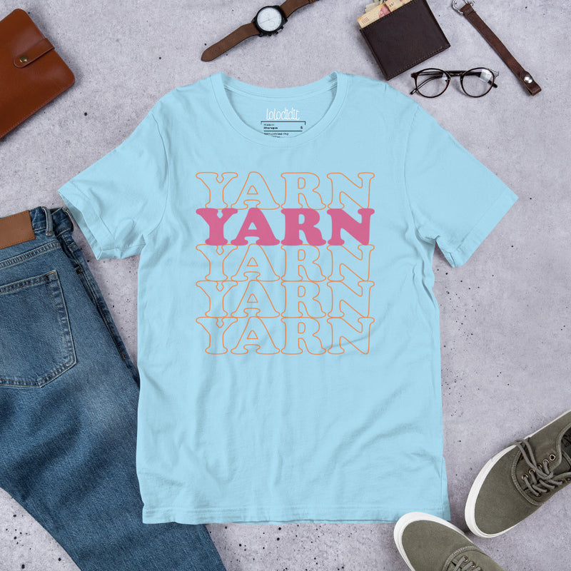 YARN YARN YARN - Unisex T-Shirt