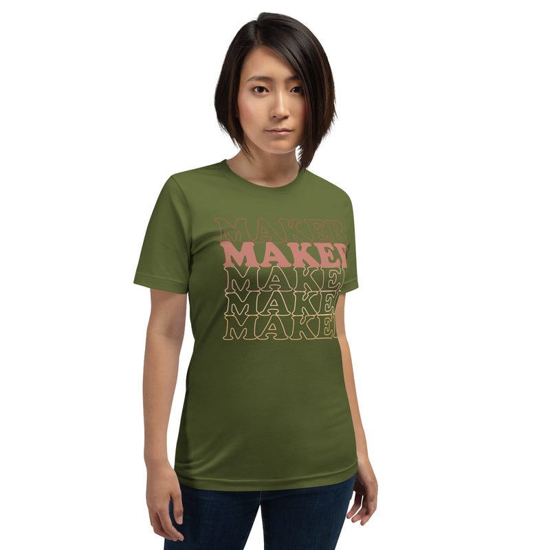 MAKER MAKER MAKER- Unisex t-shirt
