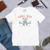 Chill Out - Unisex T-Shirt