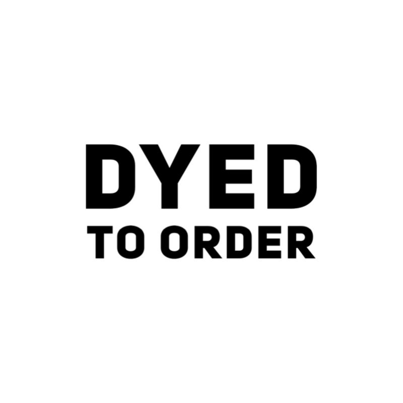 Dyed to Order