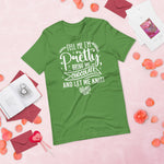 Tell Me I'm Pretty - Unisex T-shirt